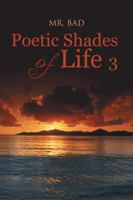 Poetic Shades of Life 3 1490713328 Book Cover