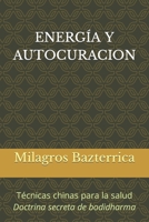 ENERGÍA Y AUTOCURACION: Técnicas chinas para la salud (Spanish Edition) B0CRKG51B6 Book Cover