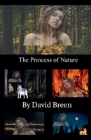 The Princess of Nature B0GRMWYFW9 Book Cover
