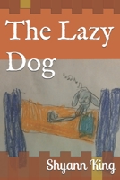 The Lazy Dog B08BDTX56Y Book Cover