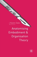 Anatomising Embodiment and Organization Theory 0333674650 Book Cover