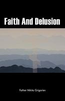 Faith And Delusion 1426969538 Book Cover