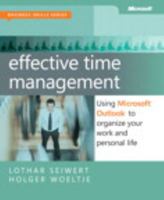 Effective Time Management: Using Microsoft Outlook to Organize Your Work and Personal Life 0735660042 Book Cover