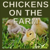 Chickens on the farm B0C1JB1VN6 Book Cover