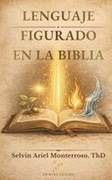 LENGUAJE FIGURADO EN LA BIBLIA (Spanish Edition) B0GWPZWF9Y Book Cover
