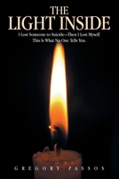 The Light Inside: I Lost Someone to Suicide—Then I Lost Myself. This Is What No One Tells You. B0F8Q24ZTQ Book Cover