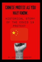 Chinese protest as you may know.: Historical story of the Covid19 Protest B0F78LMYG2 Book Cover