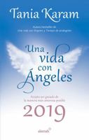 Libro Agenda. Una Vida Con Angeles 2019 / A Life with Angels 2019 Agenda 6073169469 Book Cover