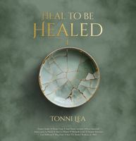 Heal to be Healed 197270897X Book Cover