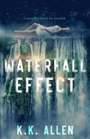 Waterfall Effect 1985801515 Book Cover