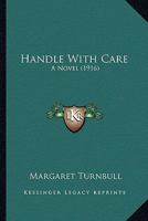 Handle with Care: A Novel 0526256001 Book Cover