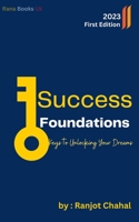 Success Foundations: Keys to Unlocking Your Dreams B0C6NZHX8G Book Cover