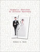 Dramatic Sketches In Divorce Recovery 0788013416 Book Cover