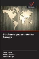 Struktura przestrzenna Europy (Polish Edition) 6209936474 Book Cover