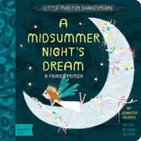 A Midsummer Night's Dream: A BabyLit® Fairies Primer 1423641817 Book Cover