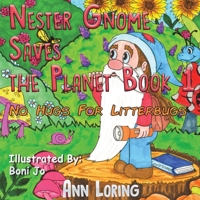 Nester Gnome Saves the Planet Book 1 139843163X Book Cover