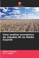 Uma análise económica do algodão Bt no Médio Gujarat (Portuguese Edition) 6208381967 Book Cover