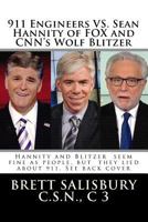 911 Engineers VS. Sean Hannity of Fox and CNN's Wolf Blitzer (911 Engineers VS. The World) 1502408120 Book Cover