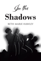 In the Shadows B0BHGSG2KZ Book Cover