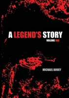 A Legend’s Story: The Novel 148345925X Book Cover