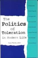 The Politics of Toleration: Tolerance and Intolerance in Modern Life 0748610944 Book Cover
