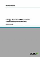 Erfolgspotentiale und Grenzen des Kundenbindungsmanagements 3638643166 Book Cover