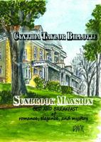 Sunbrook Mansion: Bed and Breakfast of Romance, Elegance and Mystery 1735007935 Book Cover