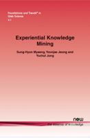 Experiential Knowledge Mining 1601986882 Book Cover
