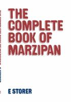 Complete Book of Marzipan 0853343179 Book Cover