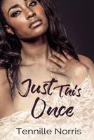 Just This Once 1548130826 Book Cover