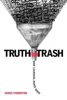 Truth from Trash: How Learning Makes Sense (Complex Adaptive Systems) 0262201275 Book Cover