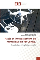Accès et investissement du numérique en RD Congo.: Considérations et implications sociales 6203420395 Book Cover