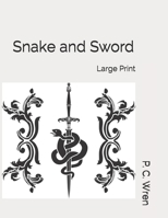 Snake and Sword 1519209924 Book Cover