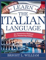 Learn the Italian Language: An Immersive Method for Mastering Italian B0DQXGT3V9 Book Cover