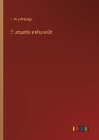 El pequeño y el grande 3368047752 Book Cover