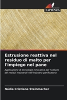 Estrusione reattiva nel residuo di malto per l'impiego nel pane 6209137040 Book Cover