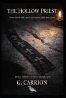 The Hollow Priest: Book Three of Calix Sanguinis B0GXSLQW1P Book Cover