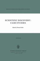 Scientific Discovery: Case Studies 9027710929 Book Cover