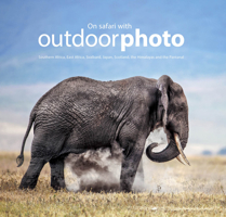 On Safari with Outdoor Photo: Southern Africa, East Africa, Svalbard, Japan, Scotland, the Himalayas and the Pantanal� 0620612908 Book Cover