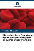 Die molekulare Grundlage des Glucose-6-Phosphat-Dehydrogenase-Mangels (German Edition) 6209537804 Book Cover