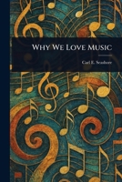 Why We Love Music 3368921916 Book Cover