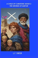 A Child of Caristoke: Book 2 The Swords of Avat'ar B0GZG4W71R Book Cover