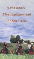Pferdemähnen und Apfeltorten 3347245628 Book Cover