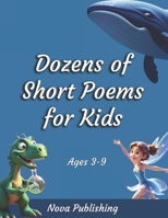 Dozens of Short Poems for Children: Ages 3-9 B0CVH441GY Book Cover