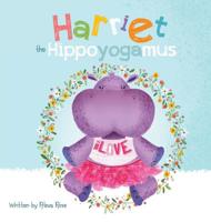 Harriet the Hippoyogamus 1941434827 Book Cover