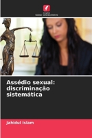 Assédio sexual: discriminação sistemática (Portuguese Edition) 6630032756 Book Cover