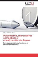 Psicometria, Marcadores Semanticos y Construccion de Itemes 3659006424 Book Cover