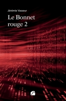Le Bonnet rouge 2 (French Edition) 2754767703 Book Cover