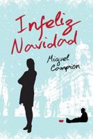 Infeliz Navidad 1494445166 Book Cover