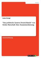 "Das politische System Deutschlands" von Stefan Marschall. Eine Zusammenfassung 3668098980 Book Cover
